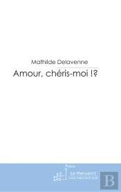Amour, Chéris-Moi ?!
