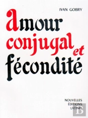 Amour Conjugal Et Fécondité