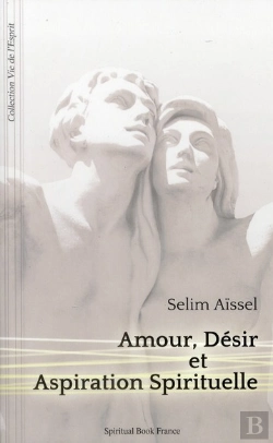 Bertrand.pt - Amour, Désir Et Aspiration Spirituelle