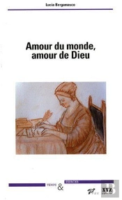 Amour Du Monde ; Amour De Dieu