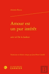 Amour Est Un Pur Interêt ; De La Laideur
