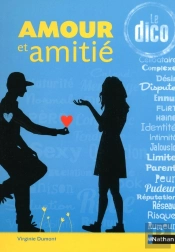 Amour Et Amitie (Le Dico)