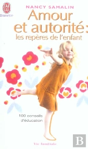 Amour Et Autorite : Les Reperes De L'Enfant