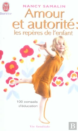 Bertrand.pt - Amour Et Autorite : Les Reperes De L'Enfant