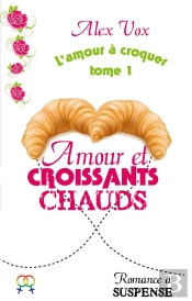 Amour Et Croissants Chauds