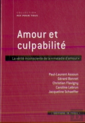 Amour Et Culpabilté ; La Vérité Inconsciente De 'La Maladie D'Amour'