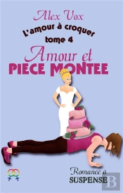Amour Et Piece Montee