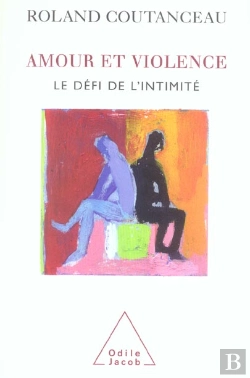 Bertrand.pt - Amour Et Violence ; Le Defi De L'Intimite