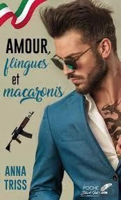Amour, Flingues Et Macaronis