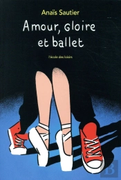 Amour, Gloire Et Ballet