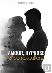 Amour, Hypnose Et Complications