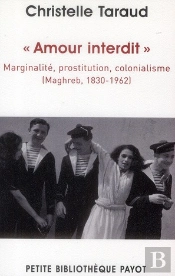 Amour Interdit . Marginalite, Prostitution, Colonialisme.