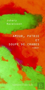 Amour, Patrie Et Soupe De Crabes