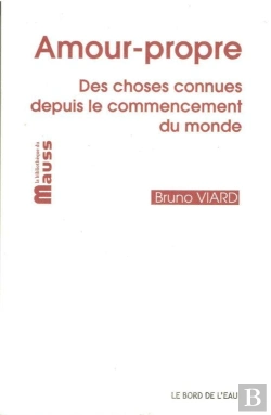 Bertrand.pt - Amour-Propre ; Des Choses Connues Depuis Le Commencement Du Monde