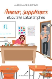 Amour, Suppléance Et Autres Catastrophes