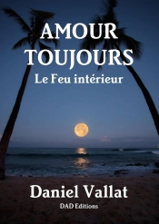Amour Toujours - Le Feu Interieur