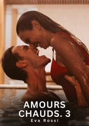 Amours Chauds 3 - Nouvelles Erotiques De Sexe Ta