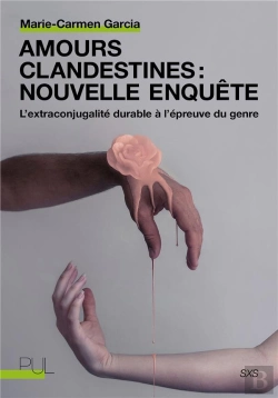 Bertrand.pt - Amours Clandestines : Nouvelle Enquête ; L'Extraconjugalité Durable À L'Épreuve Du Genre