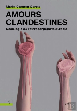 Bertrand.pt - Amours Clandestines : Sociologie De L'Extraconjugalité Durable