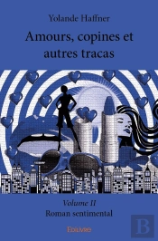 Amours, Copines Et Autres Tracas - Tome 2