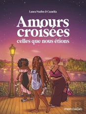 Amours Croisées : Celles Que Nous Étions