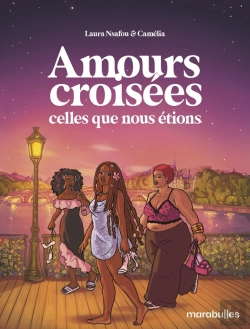 Bertrand.pt - Amours Croisées : Celles Que Nous Étions