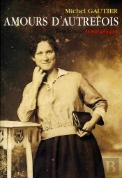 Amours D'Autrefois ; Témoignages