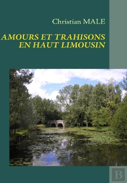 Bertrand.pt - Amours Et Trahisons En Haut Limousin