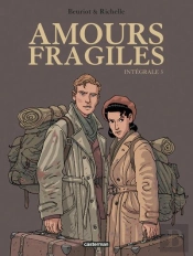 Amours Fragiles : Intégrale Vol.3 : Tomes 7 À 9
