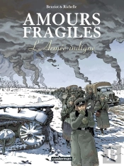 Amours Fragiles Tome 6 : L'Armée Indigne