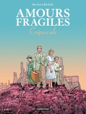 Amours Fragiles Tome 9 : Crépuscule