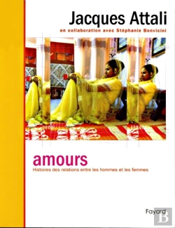 Bertrand.pt - Amours ; Histoire Des Relations Entre Les Hommes Et Les Femmes