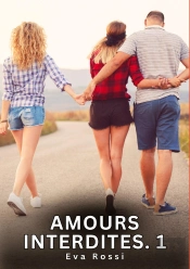 Amours Interdites 1 - Nouvelles Erotiques De Sexe Ta