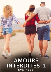 Amours Interdites 1 - Nouvelles Erotiques De Sexe Ta