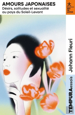Bertrand.pt - Amours Japonaises : Désirs, Solitudes Et Sexualité Au Pays Du Soleil-Levant