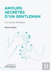 Amours Secrètes D'Un Gentleman : Un Roman Érotique