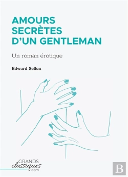 Bertrand.pt - Amours Secrètes D'Un Gentleman : Un Roman Érotique