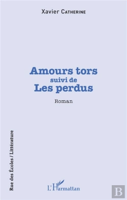 Bertrand.pt - Amours Tors - Suivi De - Les Perdus