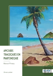 Amours Tragiques En Martinique