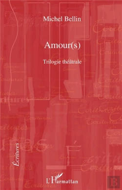 Bertrand.pt - Amour(S) ; Trilogie Théâtrale