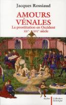Amours Vénales ; La Prostitution En Occident Xii-Xvi Siècle
