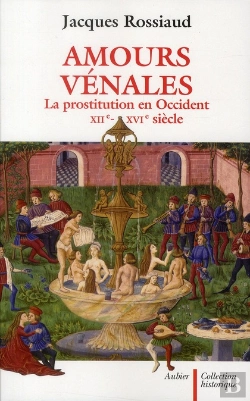 Bertrand.pt - Amours Vénales ; La Prostitution En Occident Xii-Xvi Siècle