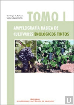Bertrand.pt - Ampelografía Básica De Cultivares Enológicos Tintos. Tomo I