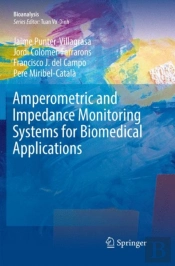 Amperometric And Impedance Monitoring Systems For Biomedical Applications