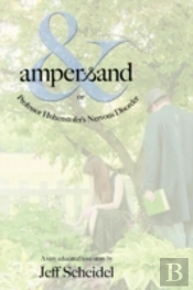 Ampersand Or Professor Hohenstofer'S Nervous Disorder