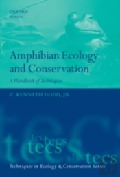 Amphibian Ecology And Conservation
