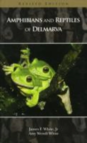 Amphibians And Reptiles Of Delmarva