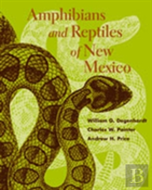 Amphibians And Reptiles Of New Mexico