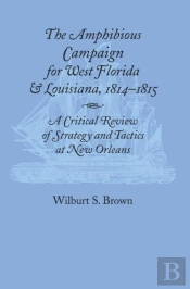 Amphibious Campaign For West Florida And Louisiana
