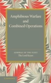 Amphibious Warfare And Combined Operations